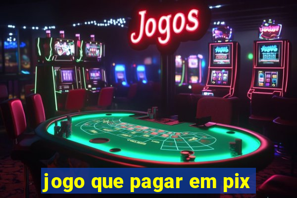 jogo que pagar em pix